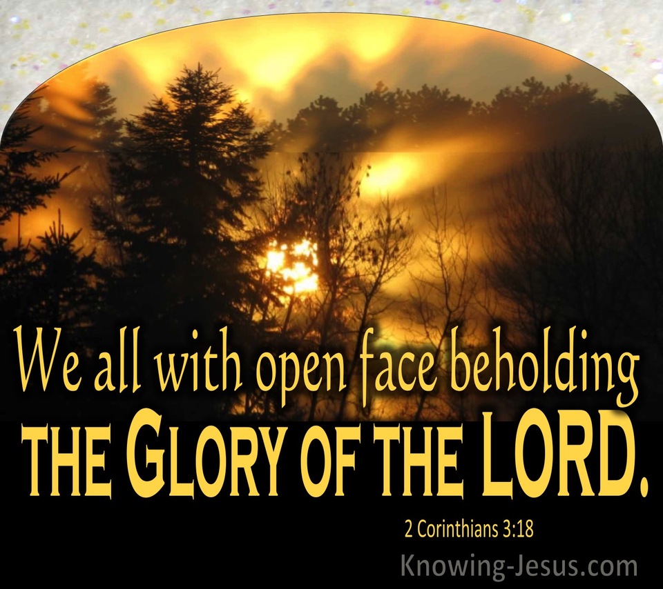 2 Corinthians 3:18 We All With Open Face Beholding The Glory Of The Lord (utmost)04:22